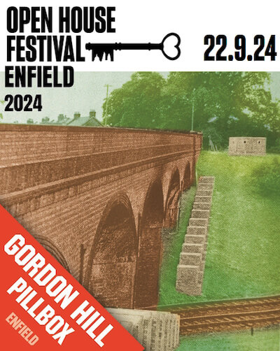 poster or flyer advertising event Open House Festival: Gordon Hill Station wartime pillbox and dragon\'s teeth