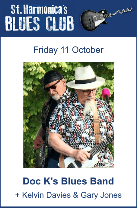 poster or flyer advertising event St Harmonica\'s Blues Club: Doc K\'s Blues Band + Kelvin Davies & Gary Jones