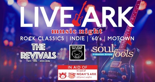 poster or flyer advertising event Live Ark: A night of music raising funds for Noah\'s Ark Children\'s Hospice