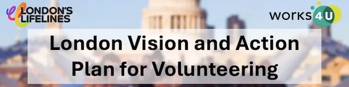 headline reading london vision and action plan for volunteering 1