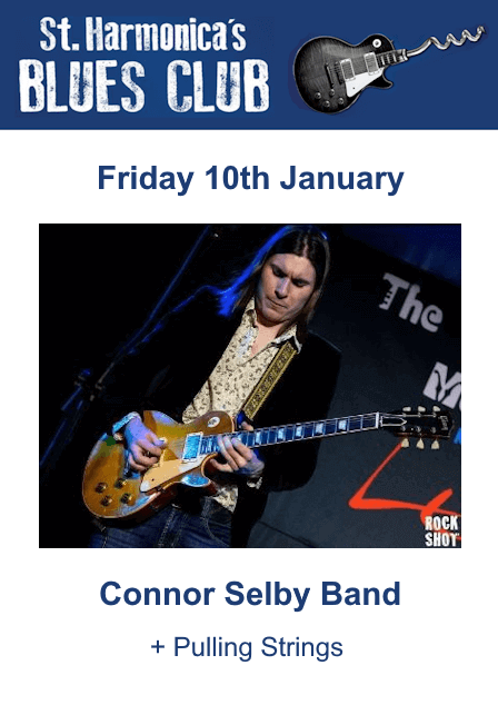 poster or flyer advertising event St Harmonica\'s Blues Club: The Connor Selby Band + Pulling Strings